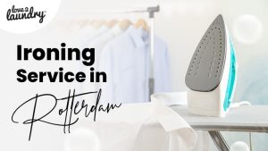 ironing service in rotterdam