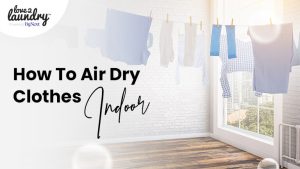 how-to-air-dry-clothes-indoor